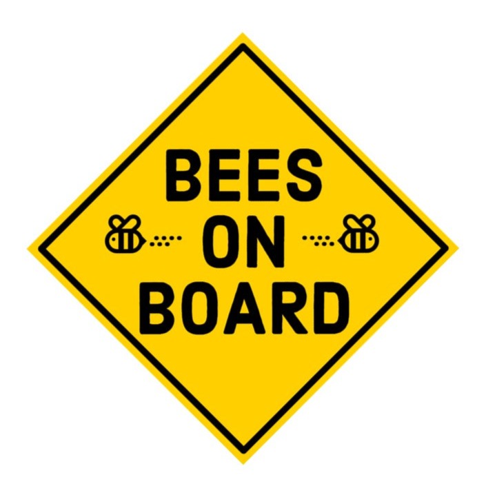 Bees On Board. Yellow sideways square with black text and 2 black outlined bees.
